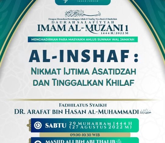 Al-Inshaf: Nikmat Ijtima Asatidzah dan Tinggalkan Khilaf